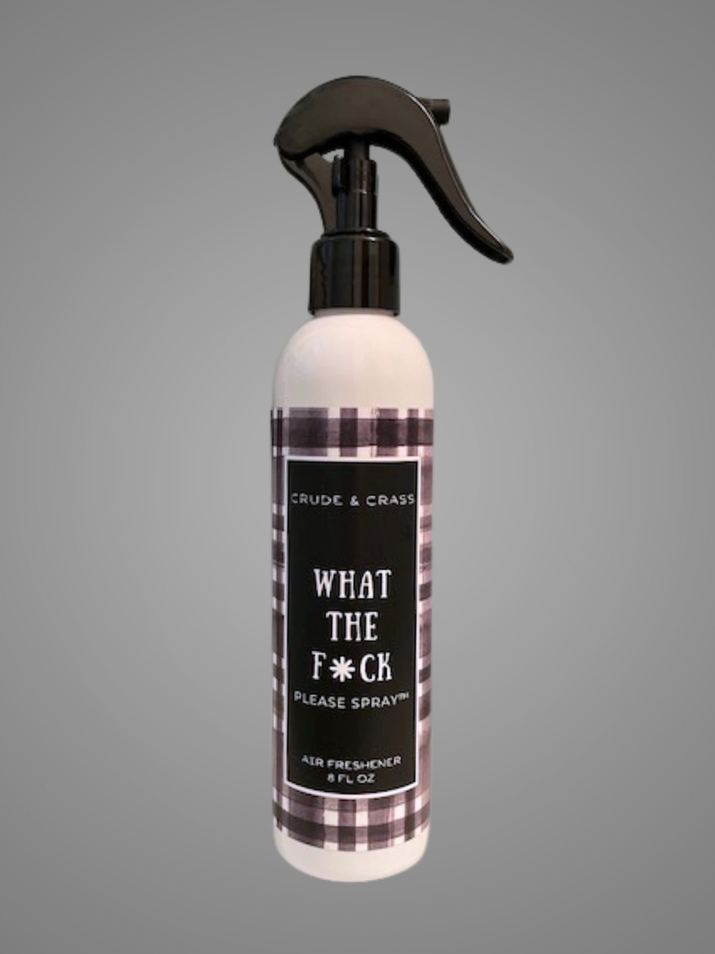 WHAT THE F*CK   Please Spray™