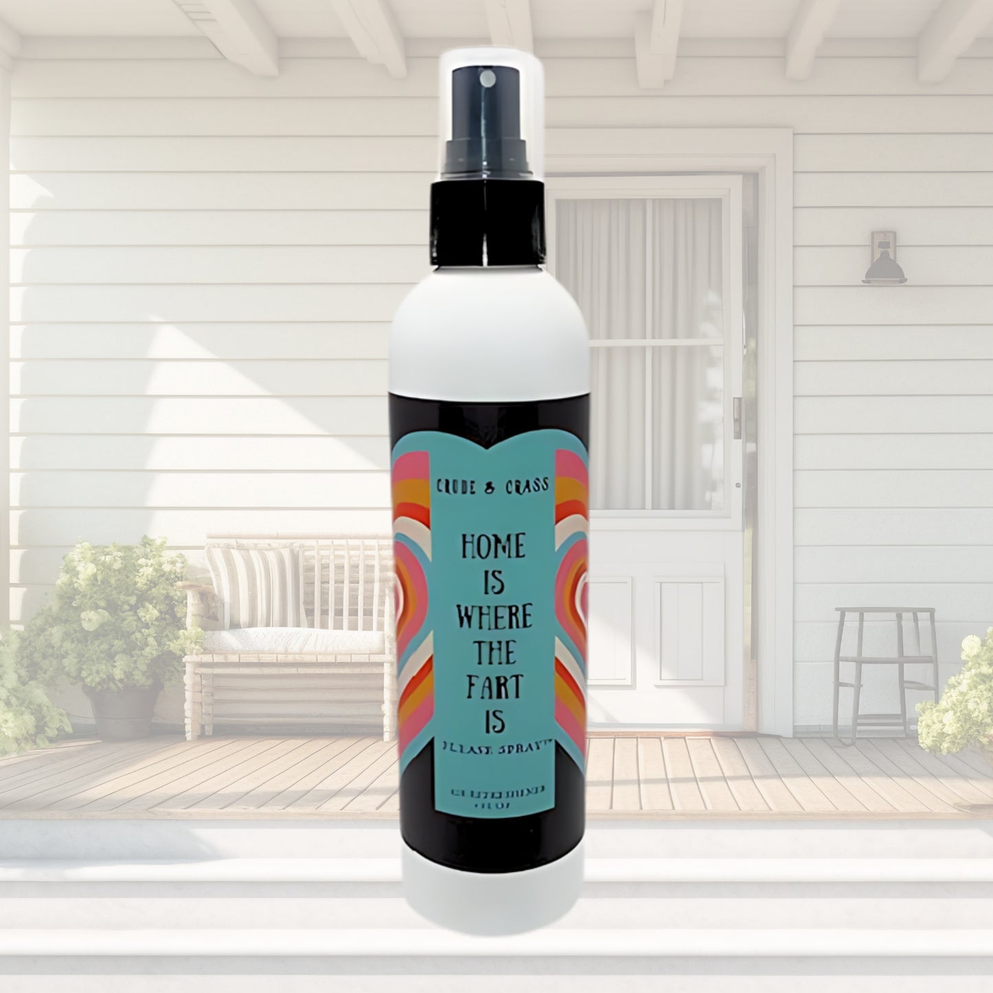 HOME IS WHERE THE FART IS Please Spray™