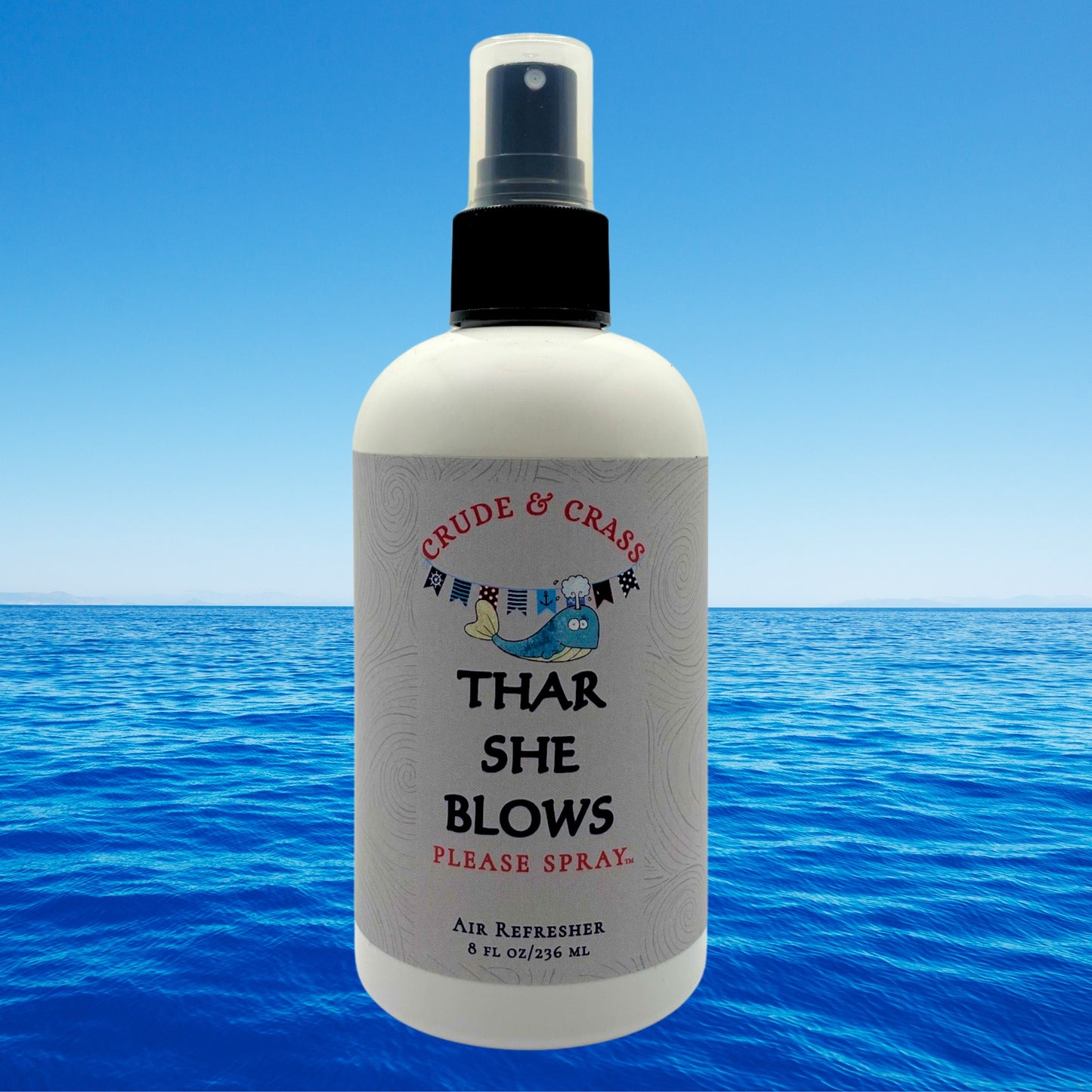 THAR SHE BLOWS   Please Spray™