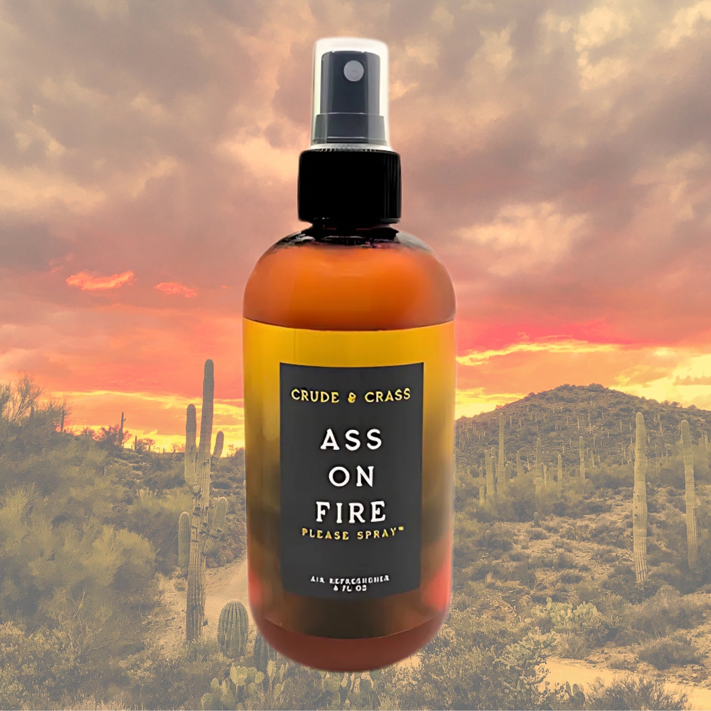 ASS ON FIRE    Please Spray™