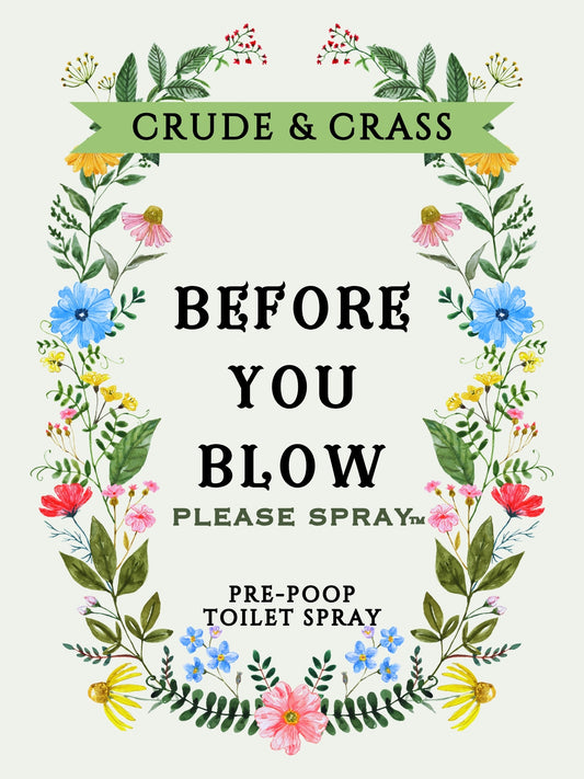 BEFORE YOU BLOW    Please Spray™  Pre-Poop Toilet Spray