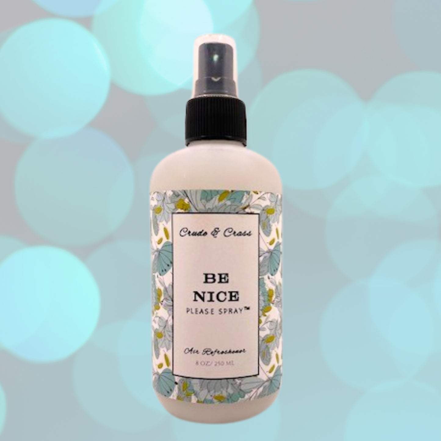 BE NICE  Please Spray™
