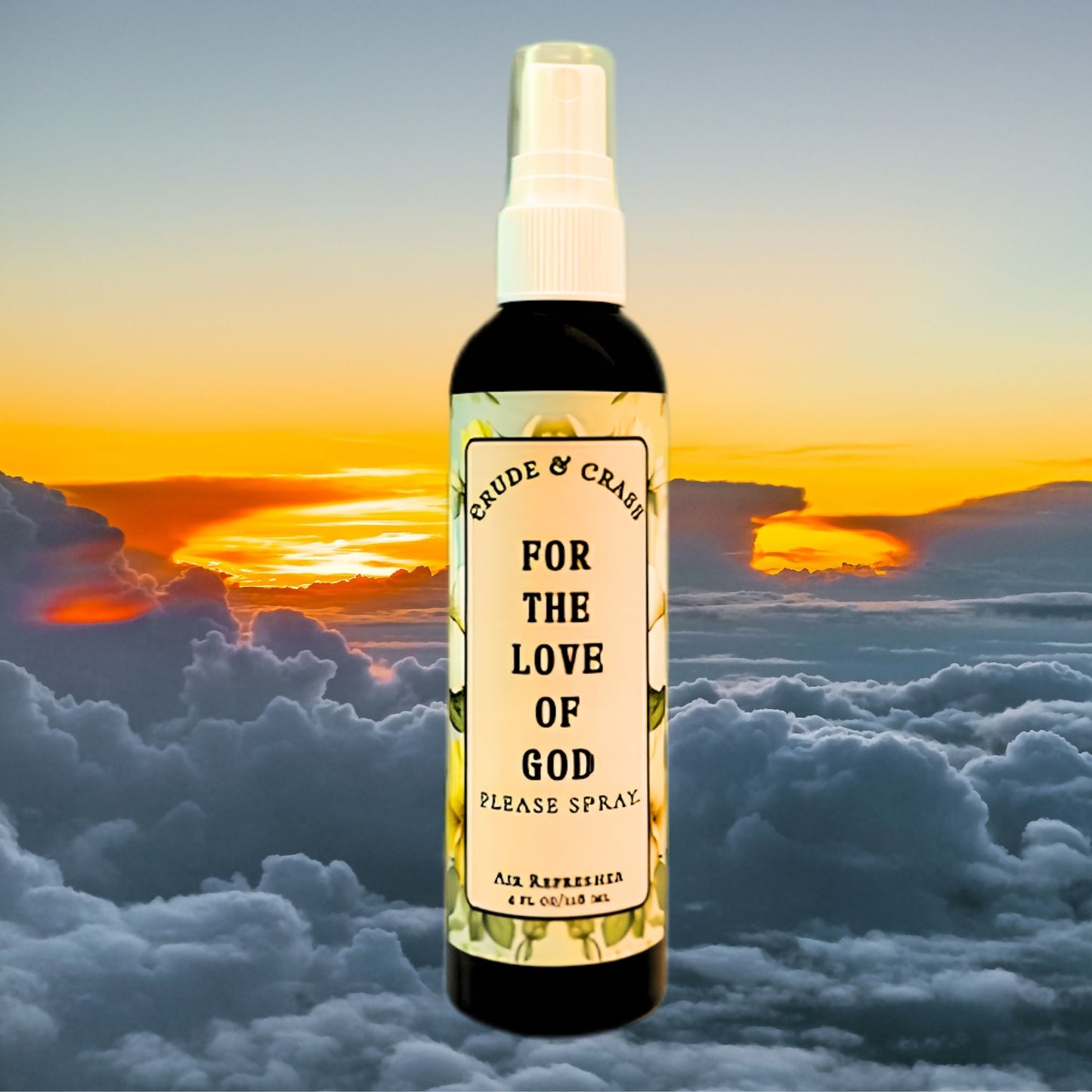 FOR THE LOVE OF GOD   Please Spray™