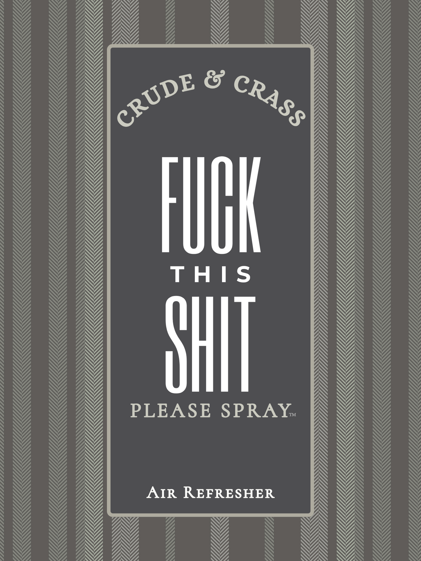 FUCK THIS SHIT  Please Spray™ Air Freshener