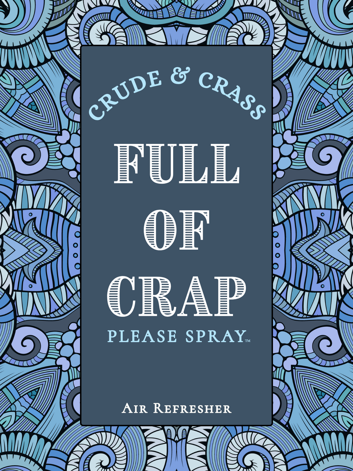 FULL OF CRAP  Please Spray™ Air Freshener