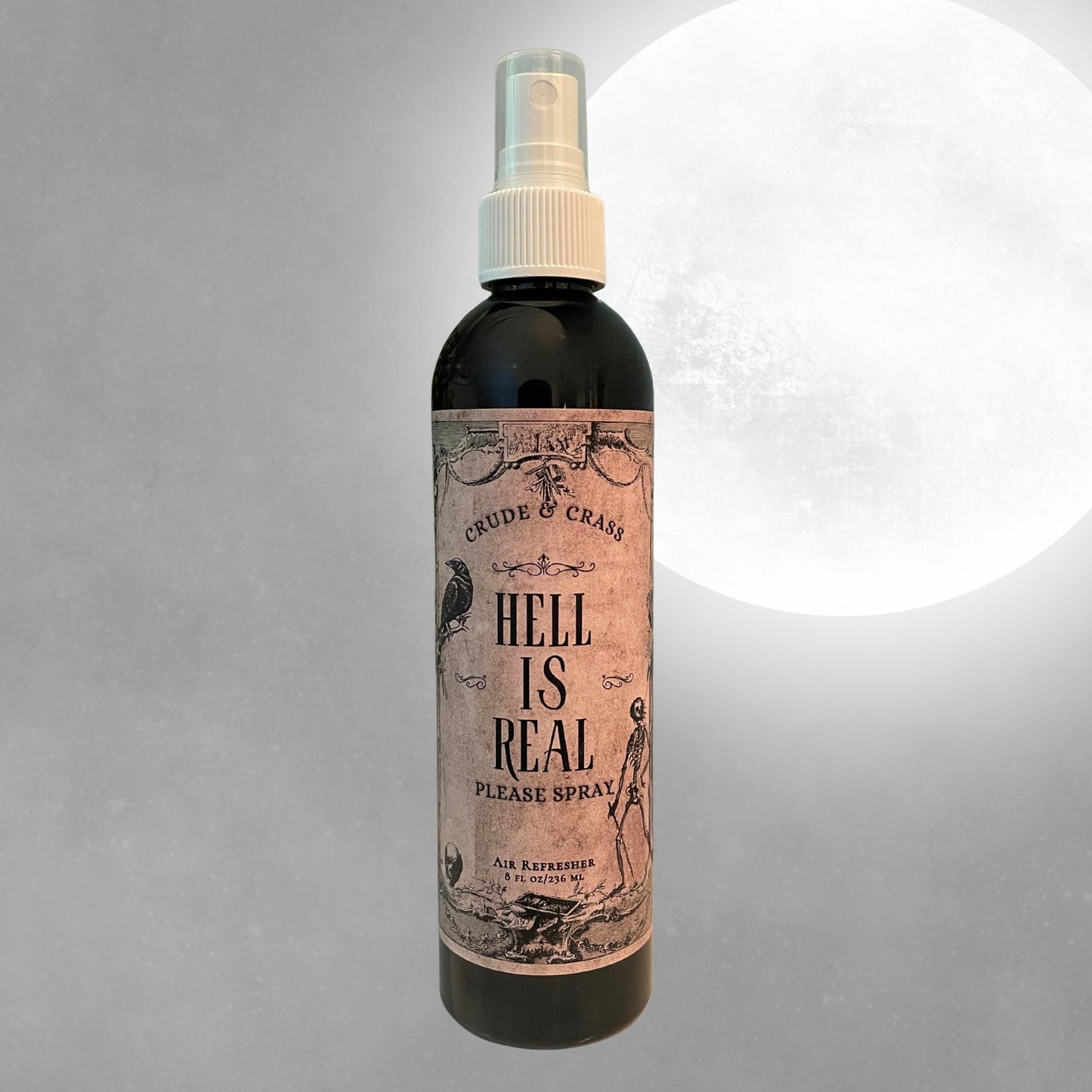 HELL IS REAL  Please Spray™