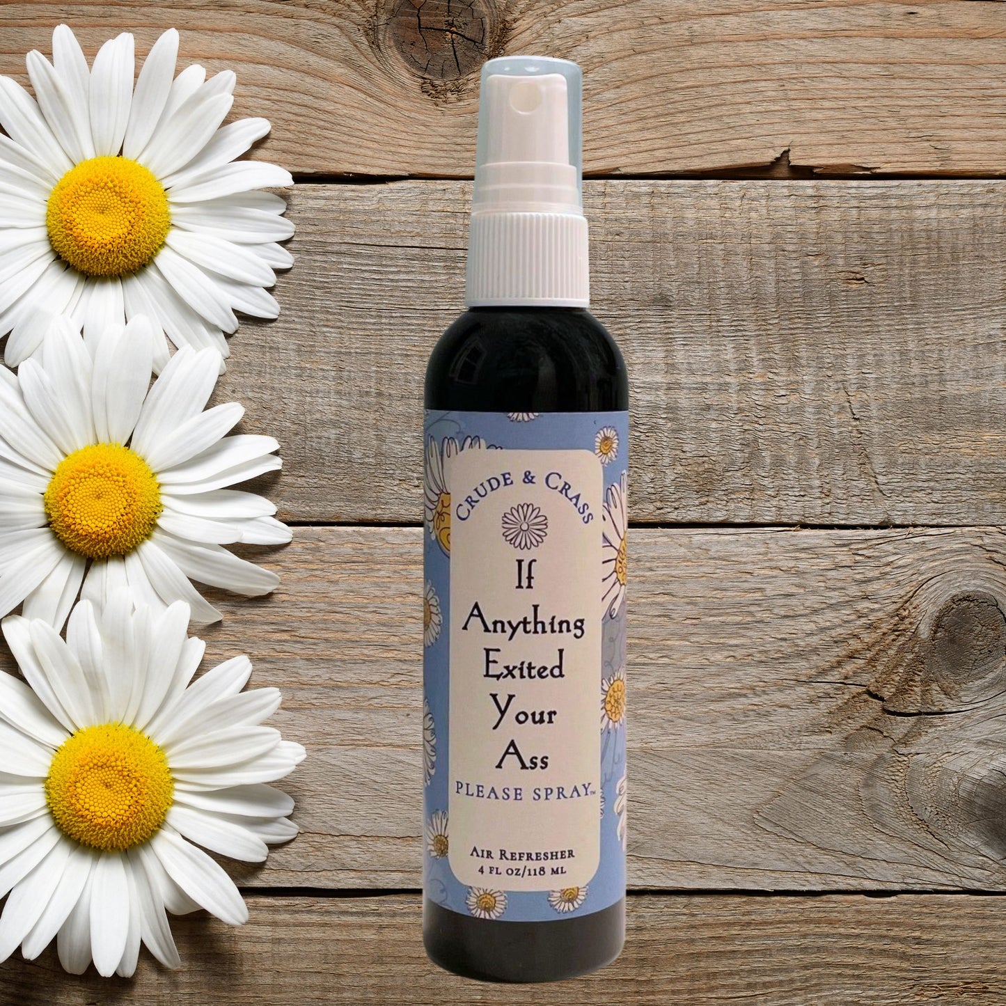 IF ANYTHING EXITED YOUR ASS   Please Spray™