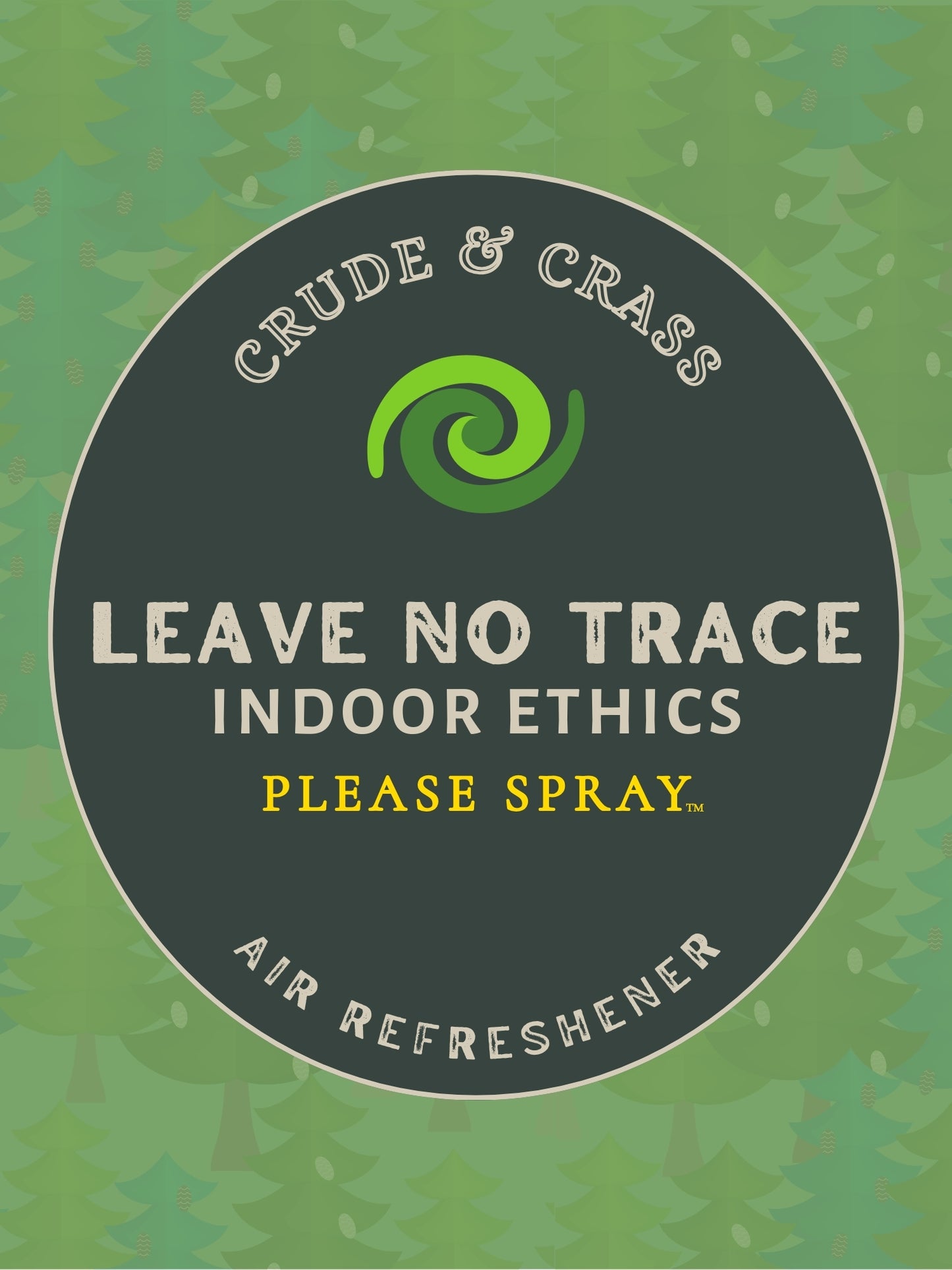 LEAVE NO TRACE   Please Spray™