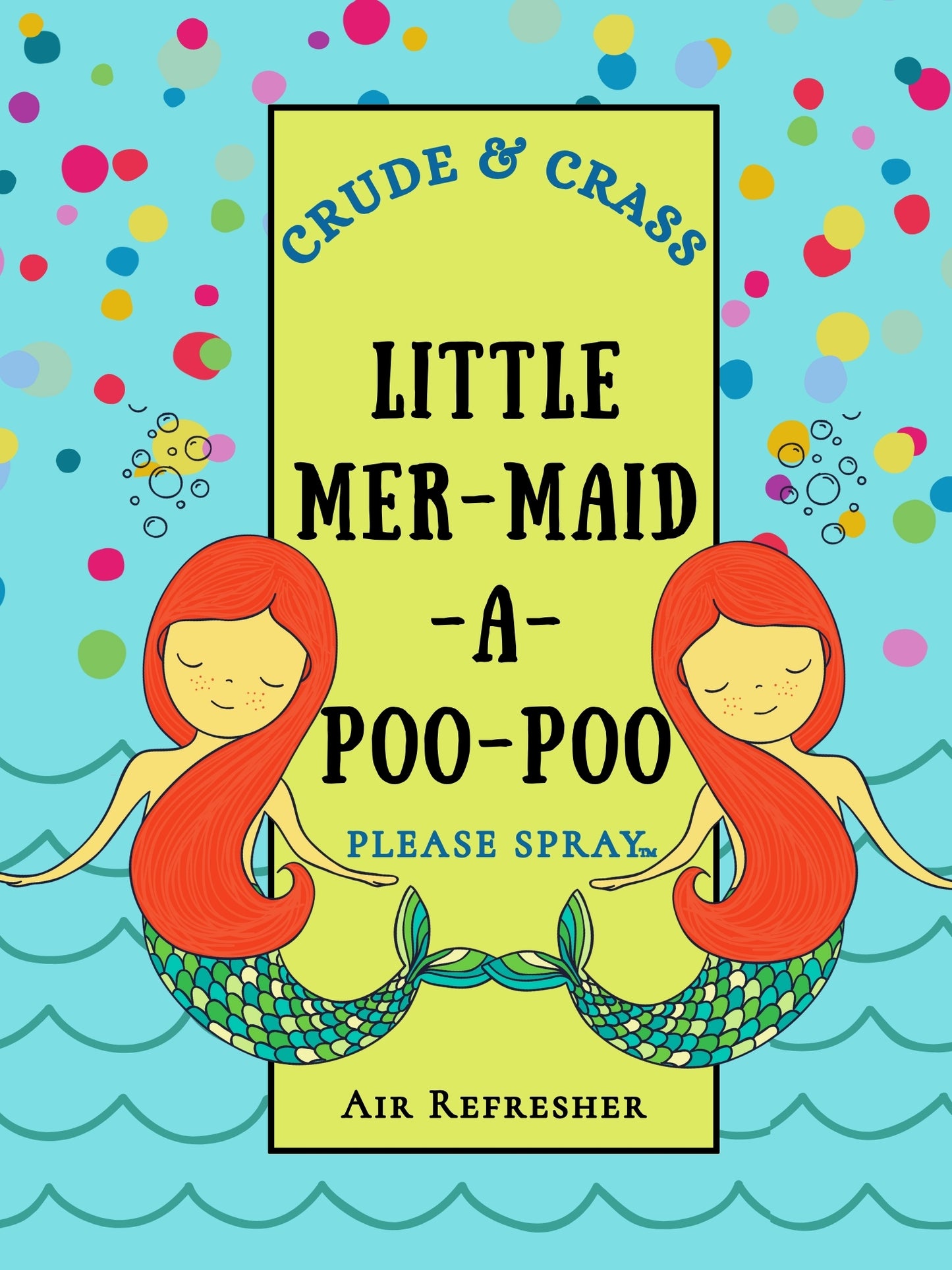 LITTLE MER-MAID A POO-POO   Please Spray™