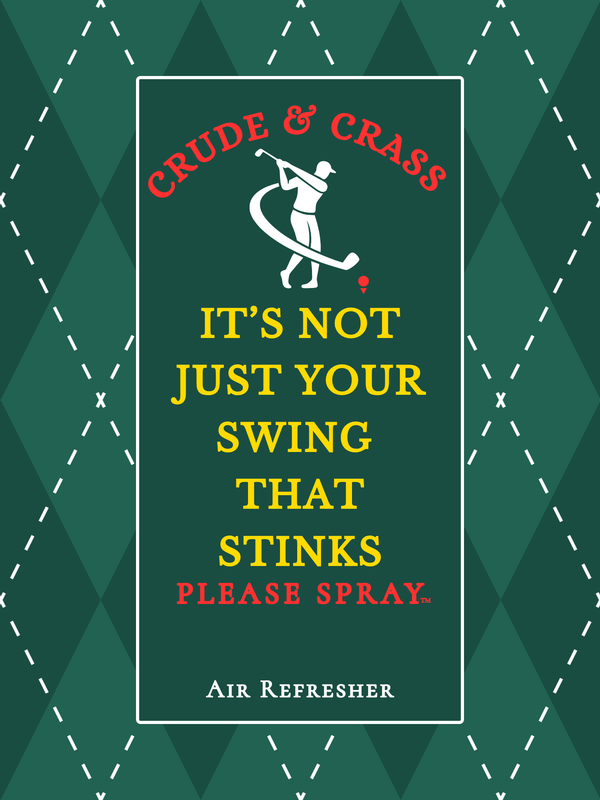 IT'S NOT JUST YOUR SWING THAT STINKS   Please Spray™