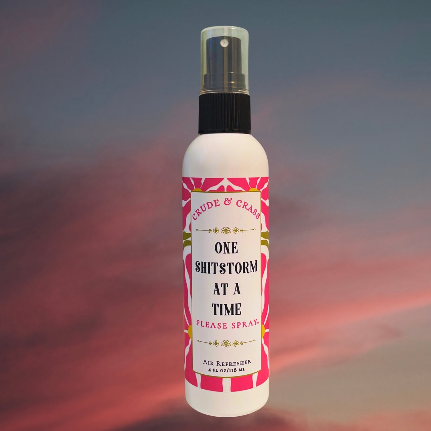 ONE SHITSTORM AT A TIME   Please Spray™