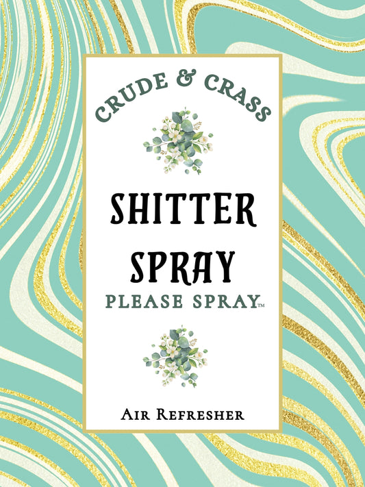 SHITTER SPRAY  Please Spray™