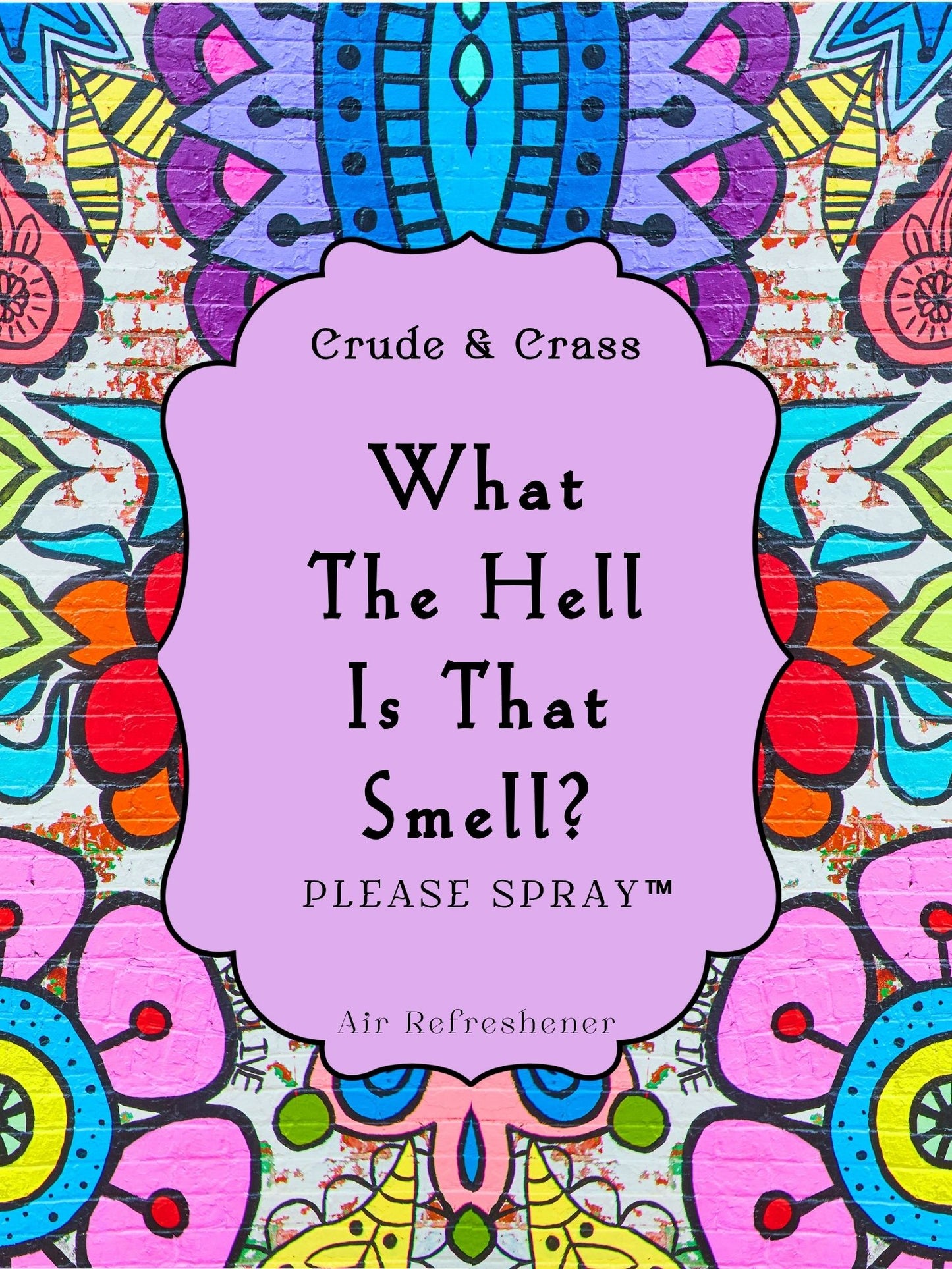 WHAT THE HELL IS THAT SMELL   Please Spray™